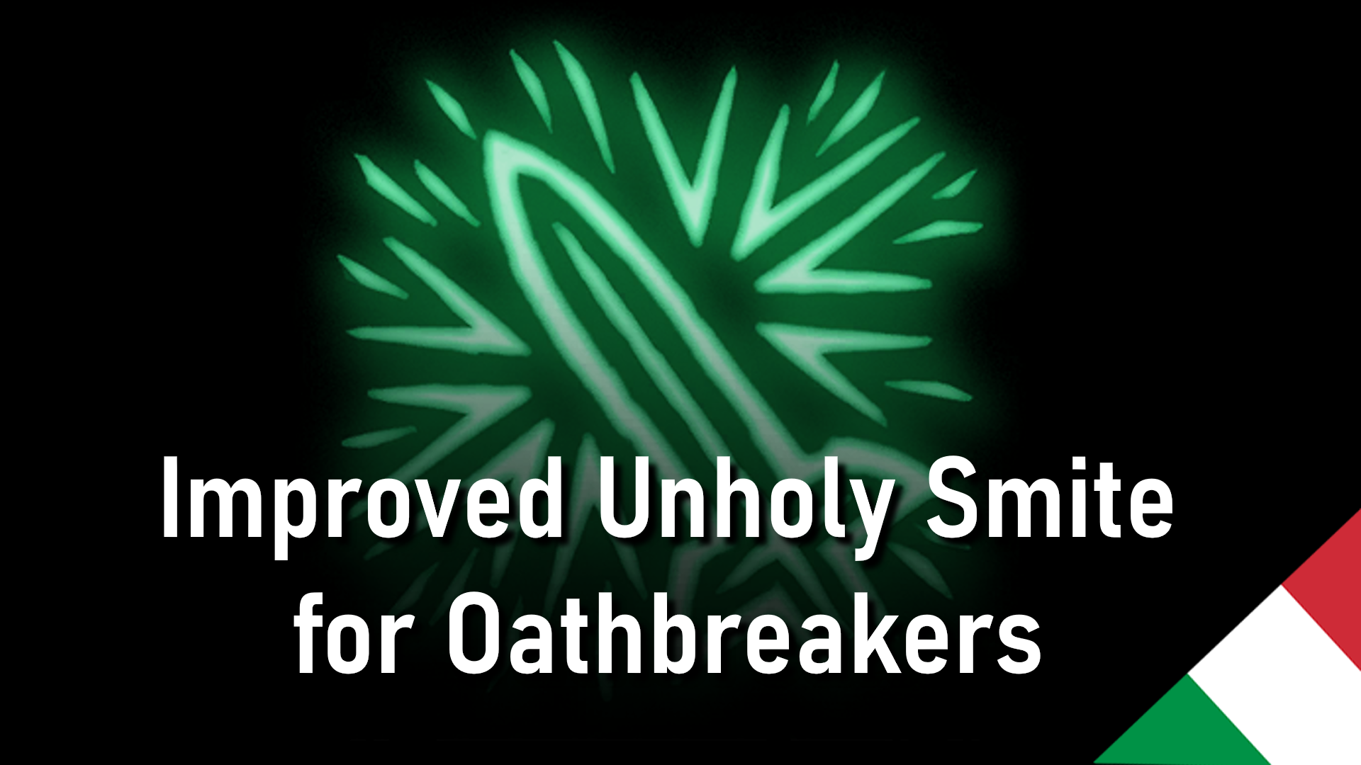 改进的不圣洁惩戒（意大利语翻译） (Improved Unholy Smite ITA)