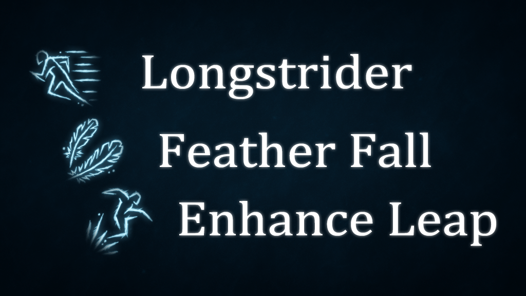 长足术|轻羽术|增强跳跃 质量提升 (Longstrider|Feather Fall|Enhance Leap QoL)