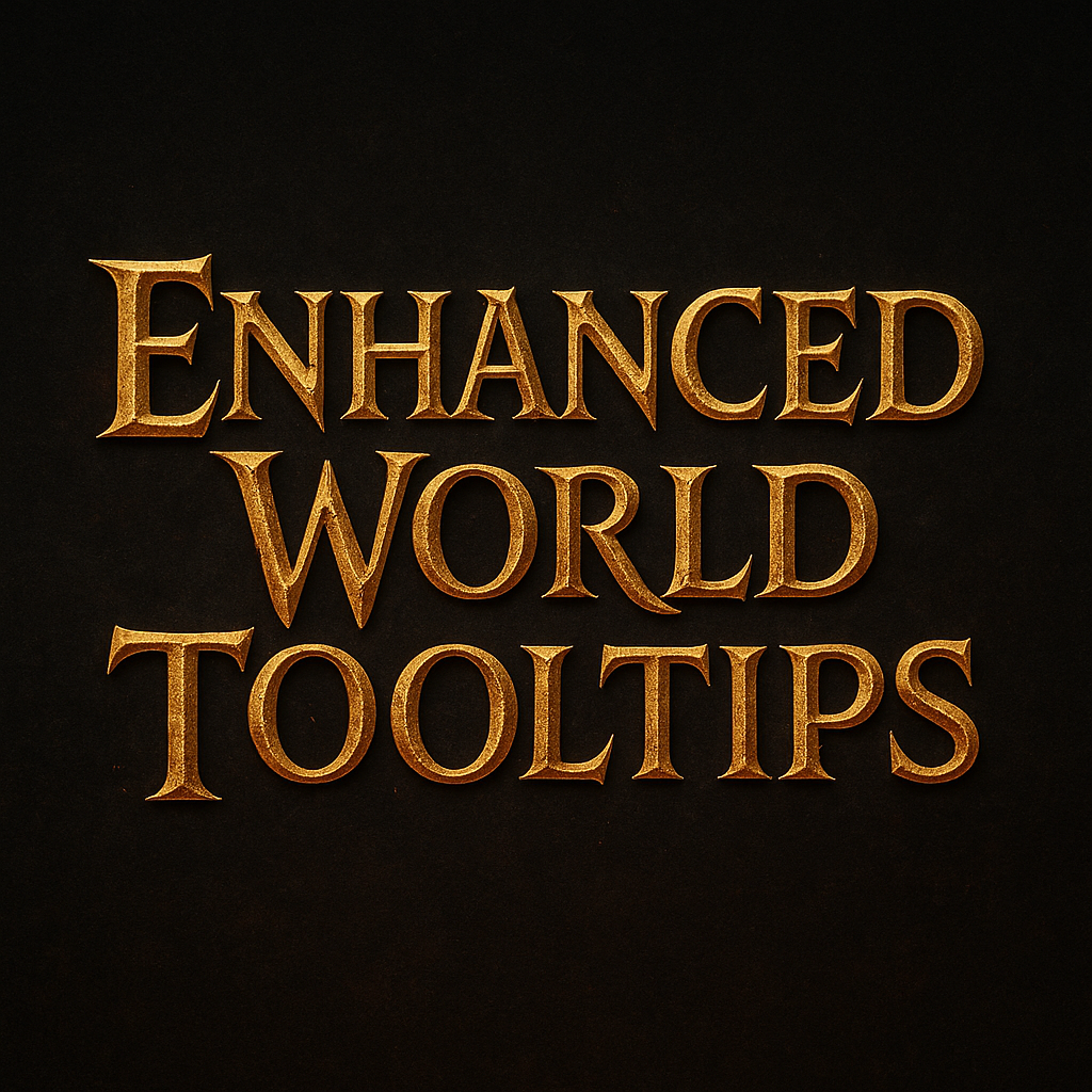 增强世界提示 (EnhancedWorldTooltips)