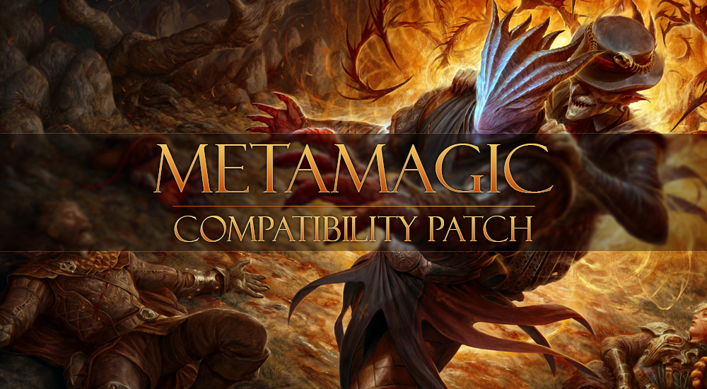 元法术兼容补丁 (Metamagic Compatibility Patch)