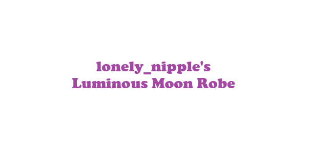 光辉月袍 (Luminous Moon Robe)