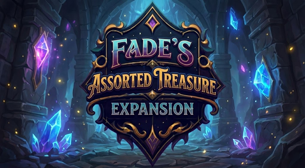 Fade 的多样财宝扩展 (Fade’s Assorted Treasure Expansion)