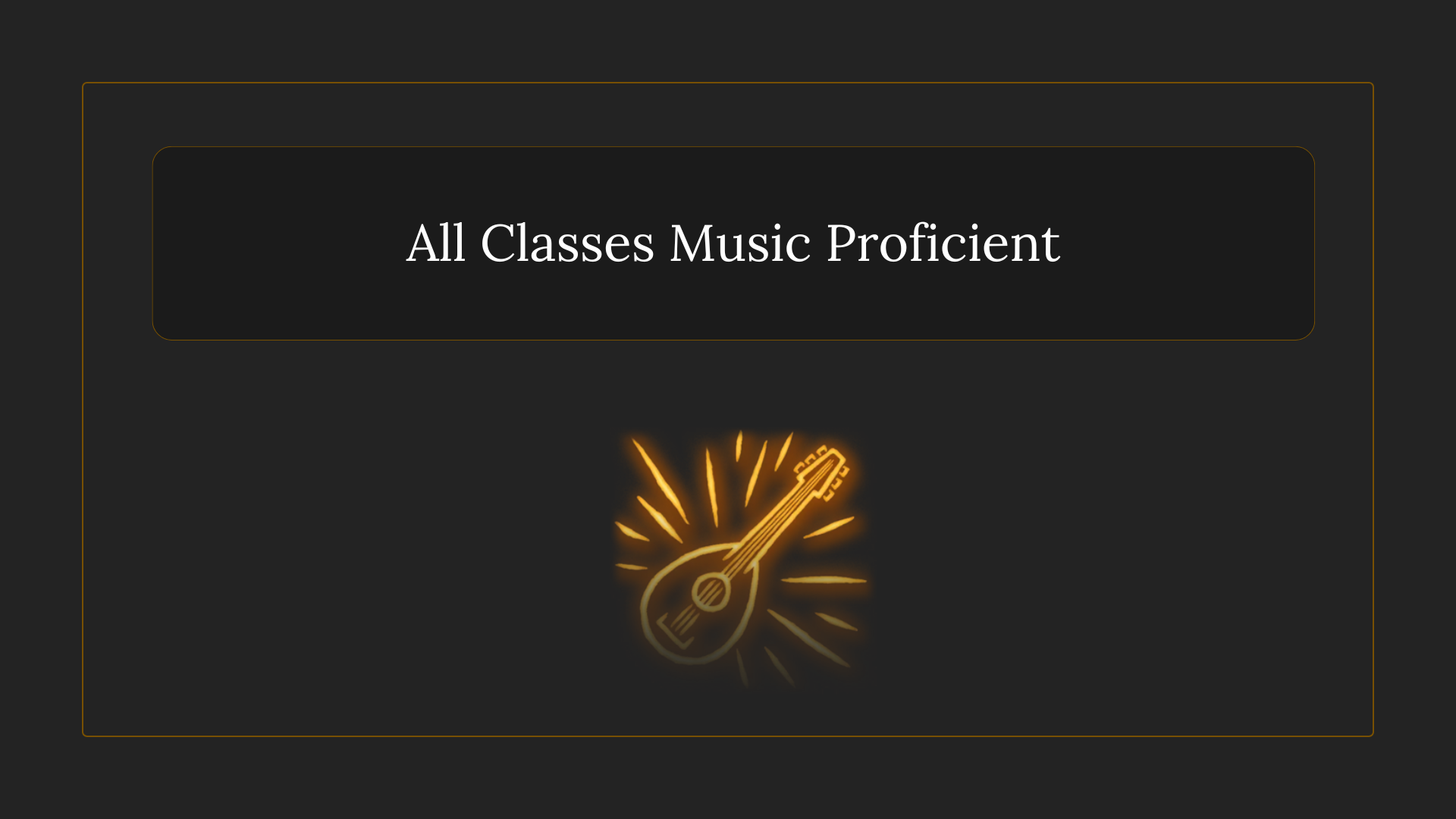 所有职业音乐熟练 (All Classes Music Proficient)