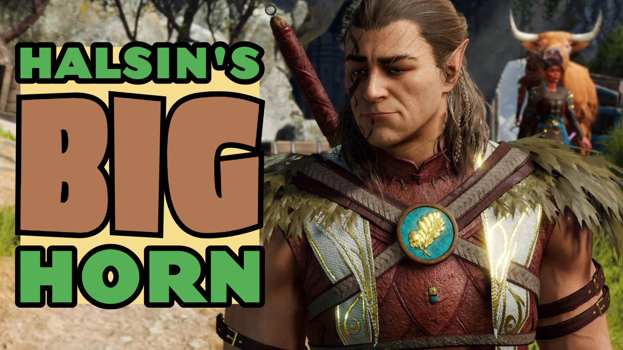 Halsin 的大号角 | 召唤 Halsin (Halsin’s Big Horn | Summon Halsin)
