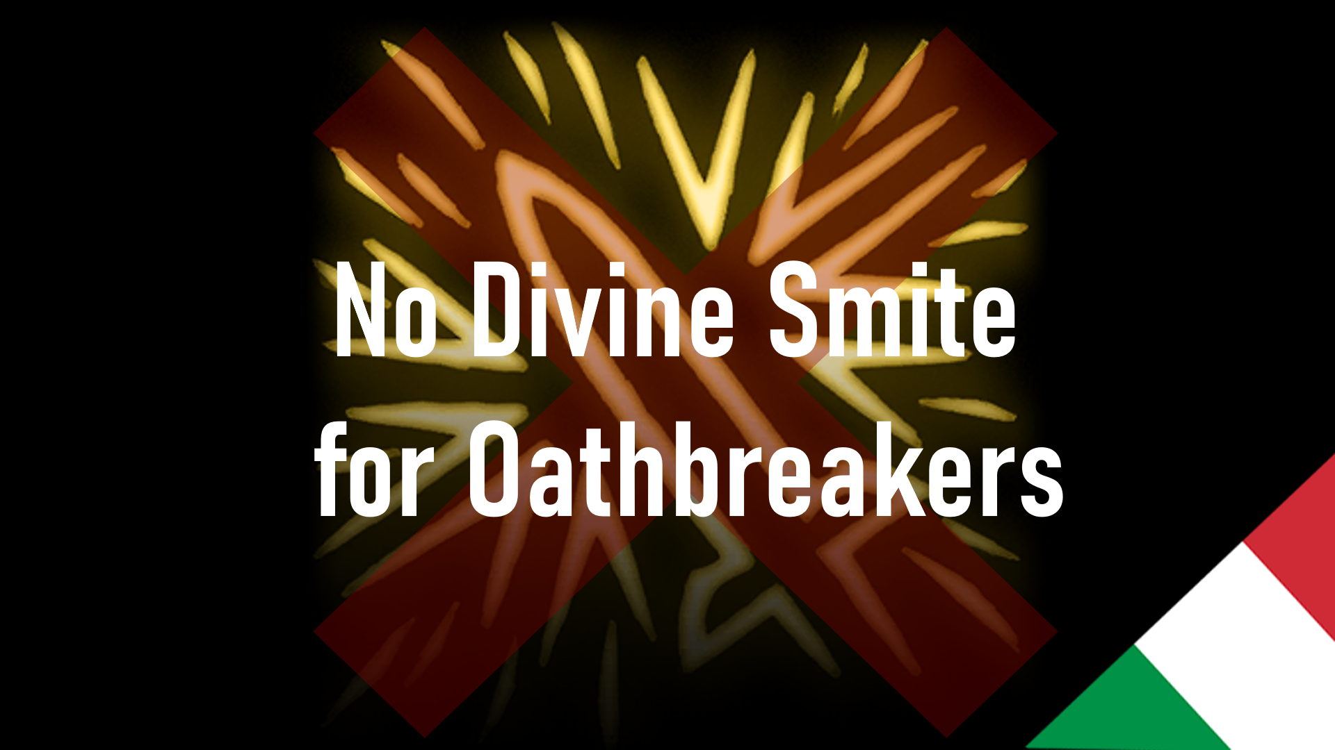 背誓者无神罚(IT版) (No Divine Smite for Oathbreakers ITA)