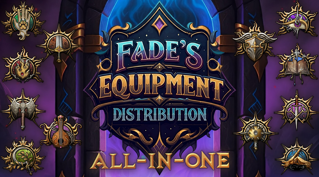 Fade的装备分配AIO (Fade’s Equipment Distribution AIO)