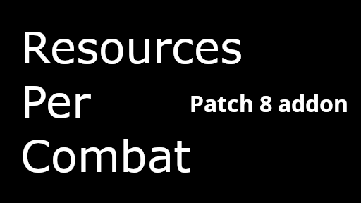 战斗资源补丁8插件 (Resources Per Combat Patch 8 addon)