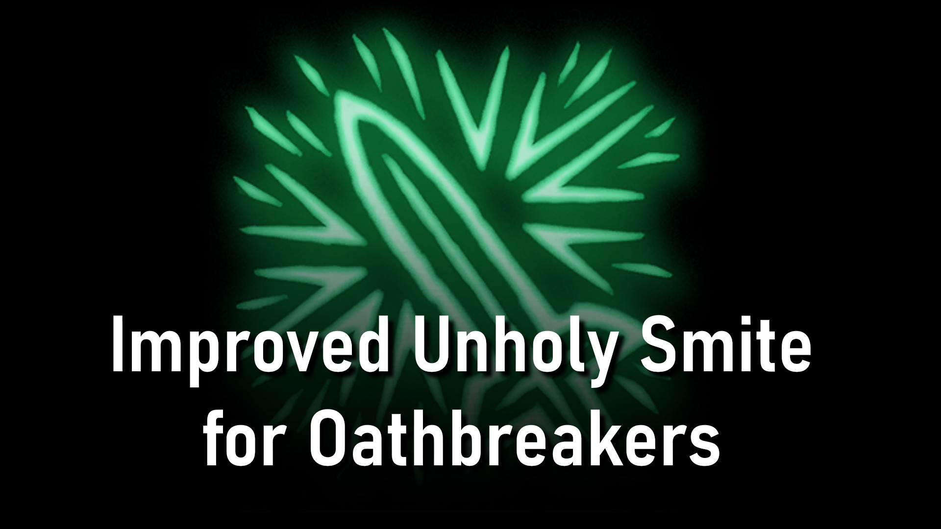 改进的不圣惩戒 (Improved Unholy Smite)